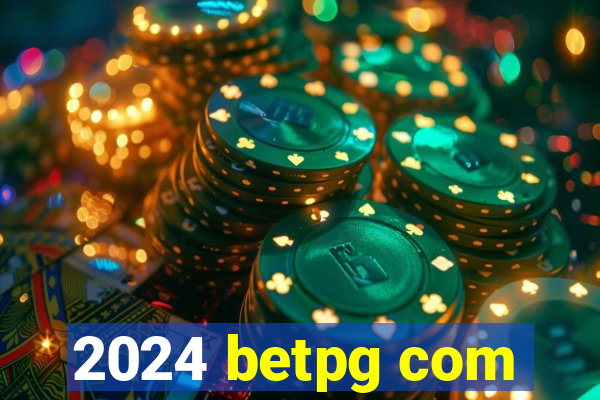 2024 betpg com